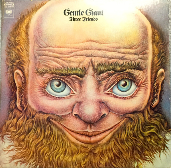 Gentle Giant – Three Friends (1976, Terre Haute Pressing, Gatefold