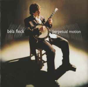 Perpetual Motion - Béla Fleck