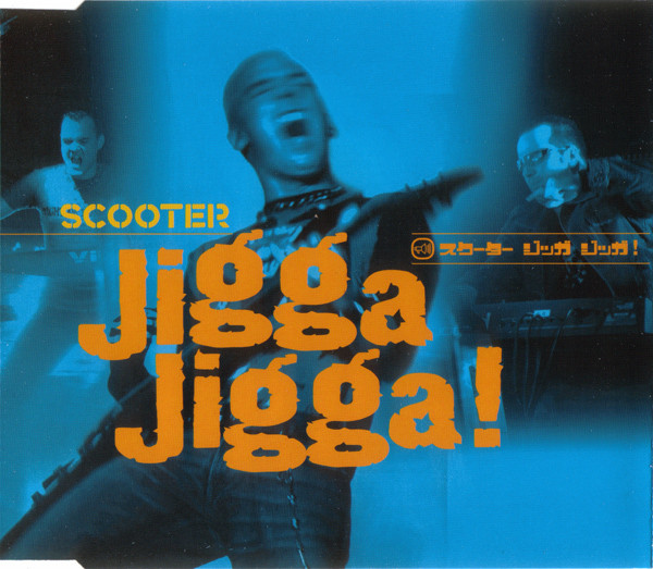 stempel stribe ufuldstændig Scooter – Jigga Jigga! (2004, CD) - Discogs