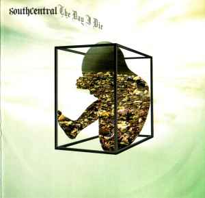 South Central (3) - The Day I Die album cover