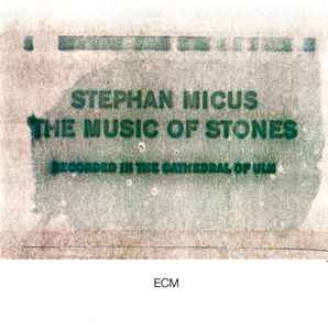 Stephan Micus - The Music Of Stones