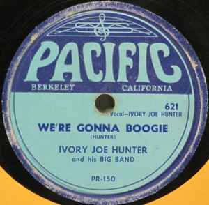 Ivory Joe Hunter And His Band - We're Gonna Boogie / Heavy Hearted Blues album cover