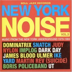 New York Noise Vol. 3 (Music From The New York Underground