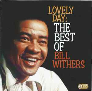 Bill Withers - Lovely Day: The Best Of Bill Withers album cover