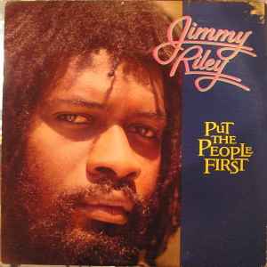 Jimmy Riley – Put The People First (1982, Vinyl) - Discogs