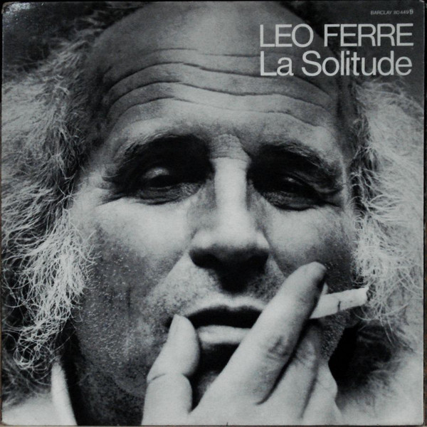 Léo Ferré - La Solitude | Releases | Discogs