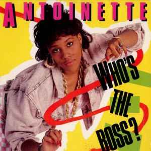 Antoinette - Who's The Boss?