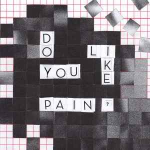 Do You Like Pain? - Nilüfer Yanya