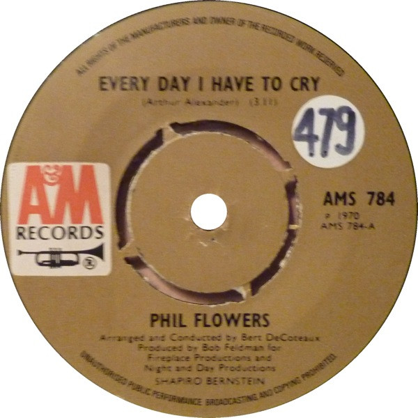 Phil Flowers – Every Day I Have To Cry (1970, Vinyl) - Discogs