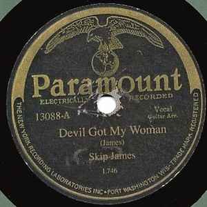 Skip James – Devil Got My Woman / Cypress Grove Blues (1931 