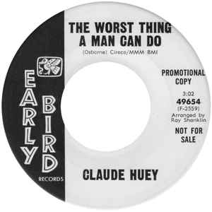 Claude Huey - The Worst Thing A Man Can Do album cover