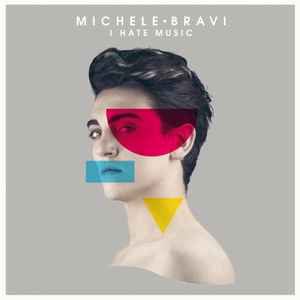 Michele Bravi – I Hate Music (2015, CD) - Discogs