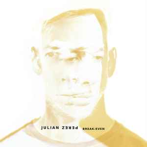 Julian Perez - Break-Even album cover