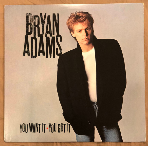 Bryan Adams – You Want It, You Got It (1981, CRC, Carrollton 