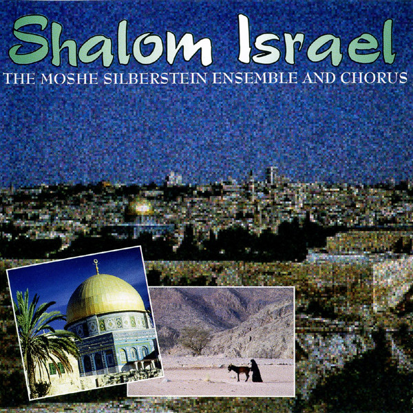 ladda ner album The Moshe Silberstein Ensemble And Chorus - The Music Of Israel