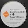 Queer On Acid & Robert Owens - In My Life / Take Me