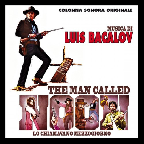 baixar álbum Luis Bacalov - Il Grande Duello Colonna Sonora Originale The Man Called Noon Lo Chiamavano Mezzogiorno Colonna Sonora Originale