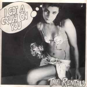 The Rentals (2) - I Got A Crush On You album cover