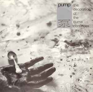 Pump (4) - The Decoration Of The Duma Continues album cover