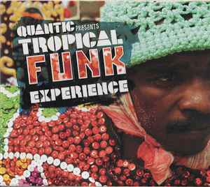 Quantic - Tropical Funk Experience