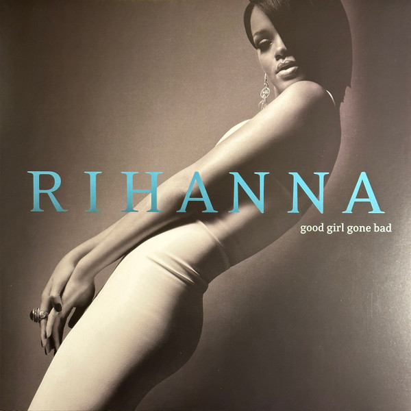 Rihanna – Good Girl Gone Bad (2023, Clear [Crystal], Vinyl) - Discogs