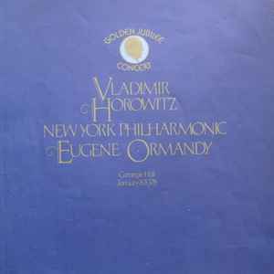 Concerto No. 3 - Golden Jubilee Concert · Recorded Live at Carnegie Hall · January 8, 1978 - Vladimir Horowitz - New York Philharmonic • Eugene Ormandy, Rachmaninoff