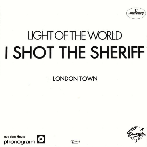 Album herunterladen Light Of The World - I Shot The Sheriff London Town