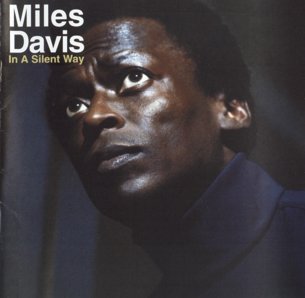 Miles Davis – In A Silent Way (2002, SACD) - Discogs