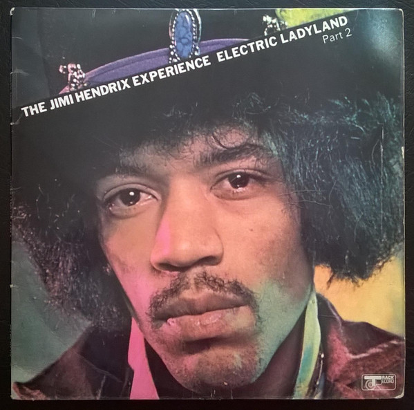 The Jimi Hendrix Experience – Electric Ladyland Part 2 (1969 