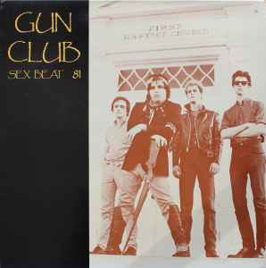 The Gun Club - Sex Beat 81