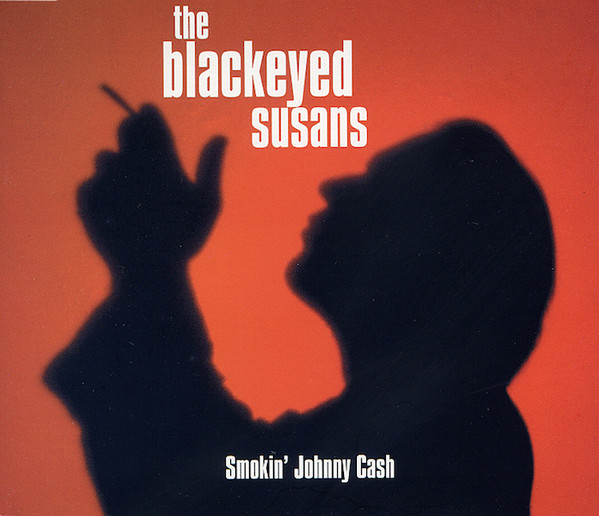 descargar álbum Blackeyed Susans - Smokin Johnny Cash