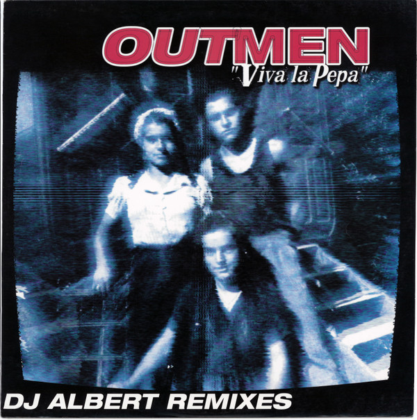baixar álbum Outmen - Viva La Pepa DJ Albert Remixes