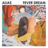 Alias (3) - Fever Dream