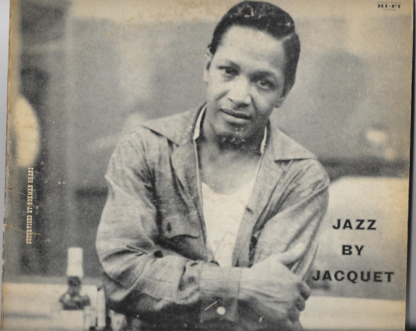 télécharger l'album Illinois Jacquet - Jazz By Jacquet