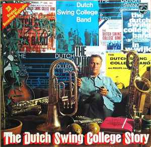 The Dutch Swing College Band - The Dutch Swing College Story