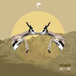Swanken - All I See Ep album cover