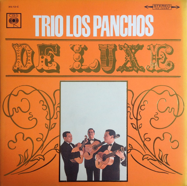 Trio Los Panchos = トリオ・ロス・パンチョス – Trio Los Panchos De