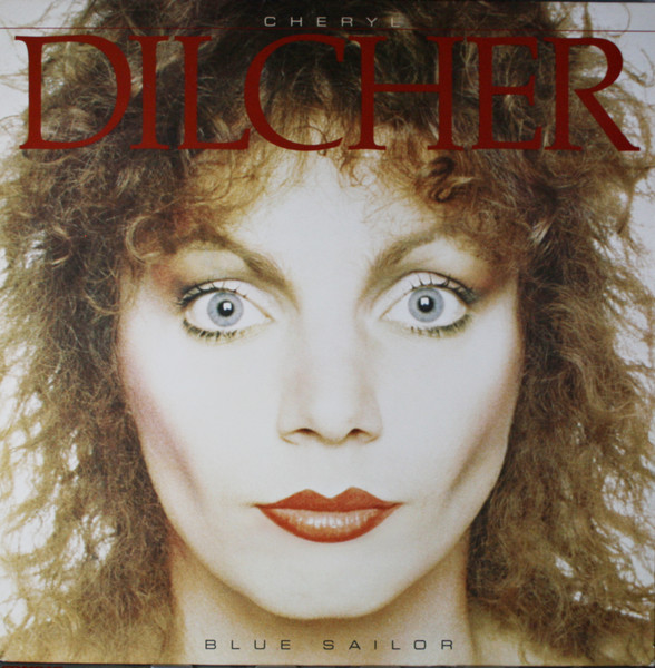 Cheryl Dilcher – Blue Sailor (1977, Gatefold, Vinyl) - Discogs