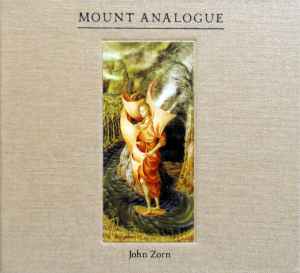 John Zorn - Mount Analogue