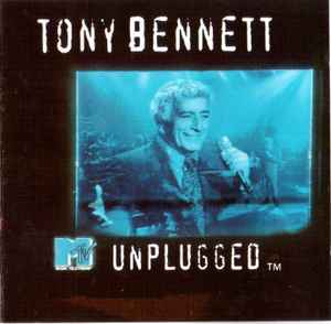 Tony Bennett – MTV Unplugged (CD) - Discogs