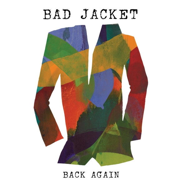 lataa albumi Bad Jacket - Back Again