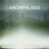 Archipelago (3) - Good As Gone