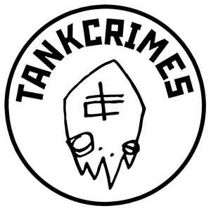 Tankcrimes on Discogs