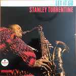 Stanley Turrentine – Let It Go (1966, Vinyl) - Discogs