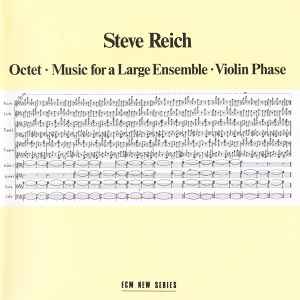 Steve Reich - Octet • Music For A Large Ensemble • Violin Phase album cover