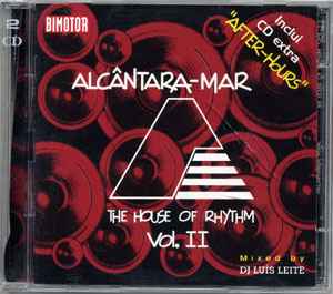 Alcântara-Mar - The House Of Rhythm Vol. II - Various