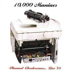 10,000 Maniacs - Planned Obsolescence... Live '88