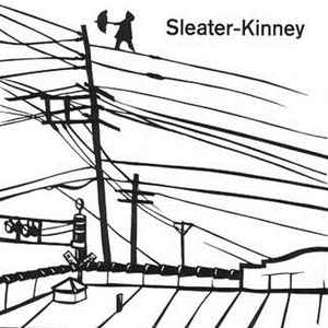 Sleater-Kinney - Get Up