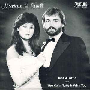 Meadows & Schell - Just A Little / You Can't Take It With You album cover