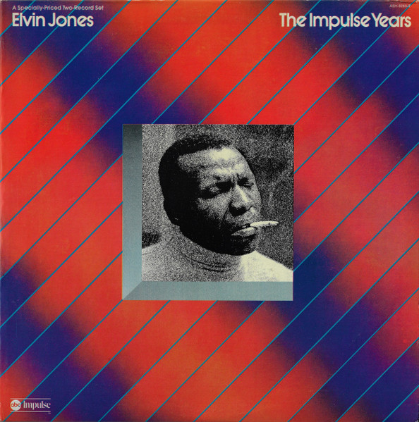 Elvin Jones – The Impulse Years (1974, Vinyl) - Discogs